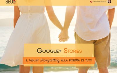 Google Plus Stories: il Visual Storytelling alla portata di tutti