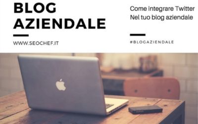 Come integrare Twitter con il tuo blog aziendale