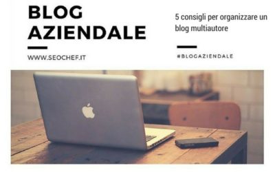 5 consigli per organizzare un blog multiautore