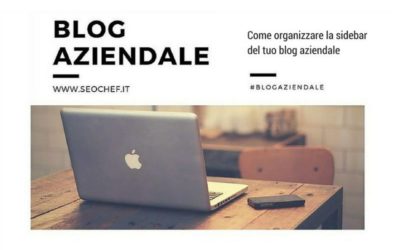 Come organizzare la sidebar del tuo blog aziendale