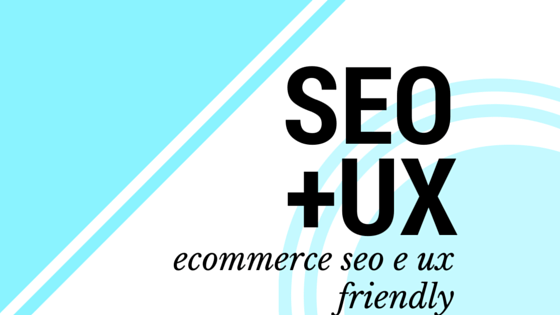 ecommerce seo e ux